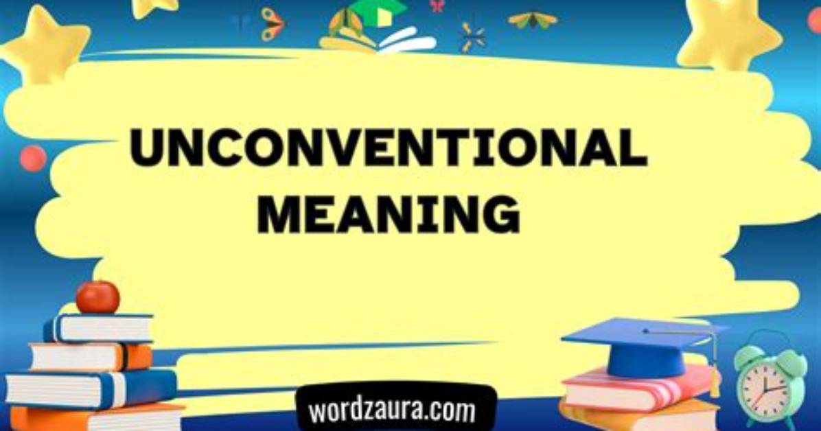 Who Does Unconventional Mean?