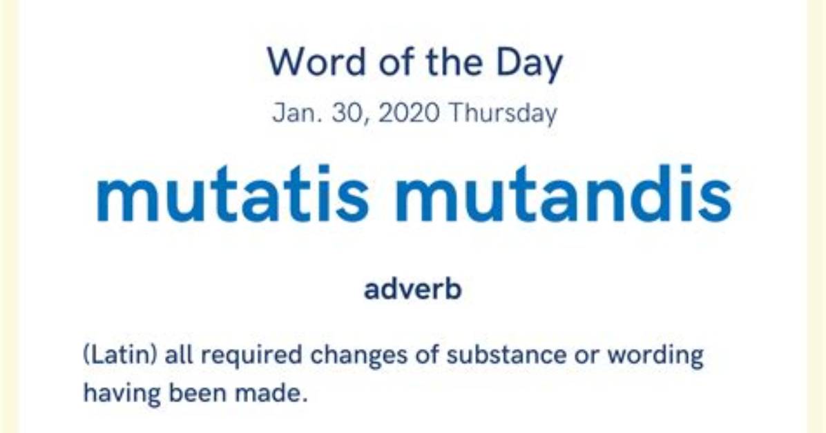 Who Is Mutatis Mutandis?