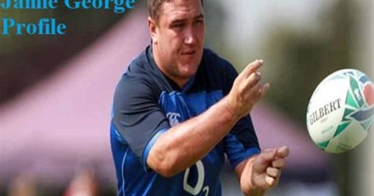 Who Is Rugby Jamie George Wife? His Personal & Family Life Insight