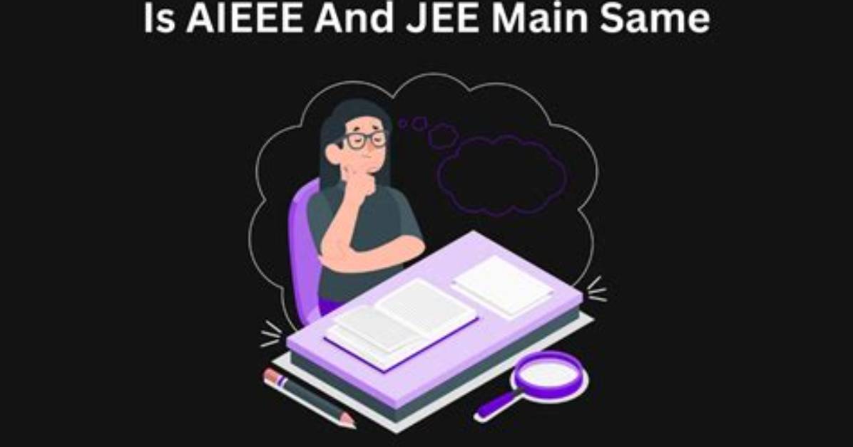 Why Aieee Changed to Jee Main?