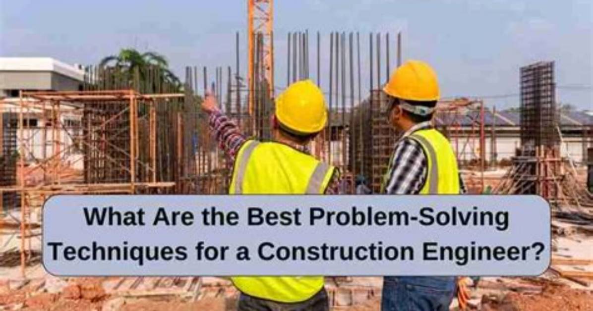 Why Are Engineers Called as Problem Solvers?