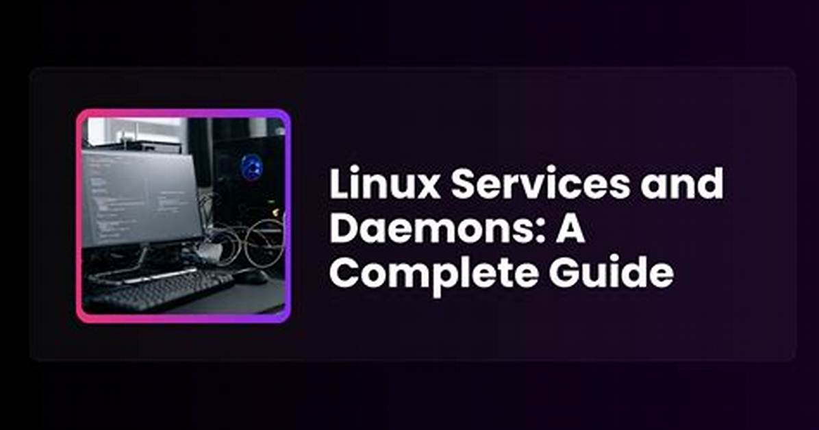 Why Are Linux Services Called Daemons?