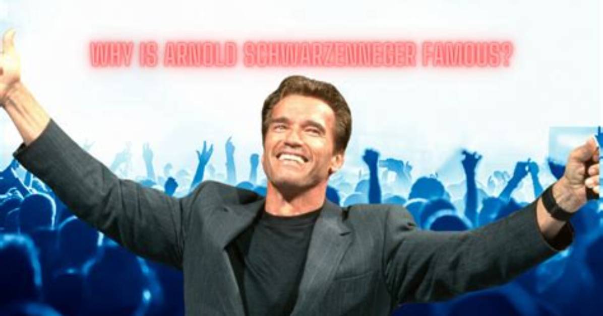 Why Arnold Is Famous?