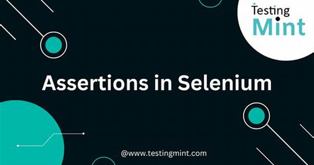 Why Assertions Are Used in Selenium?