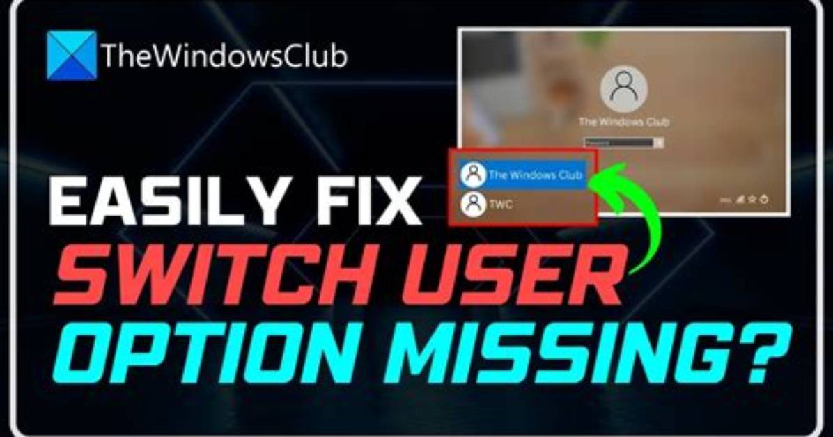 Why Can't I Switch User?