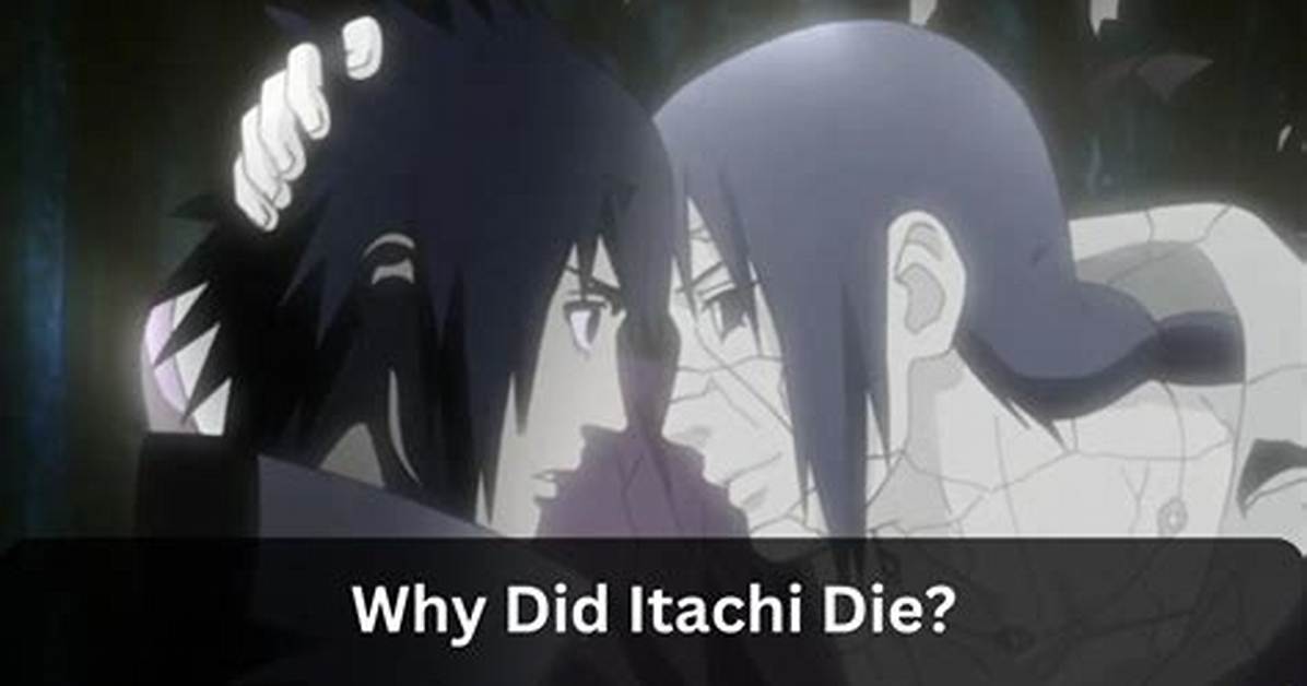 Why Did Itachi Die