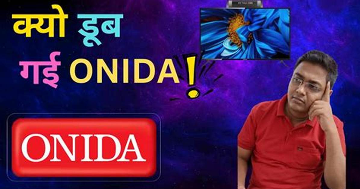Why Did Onida Fail?