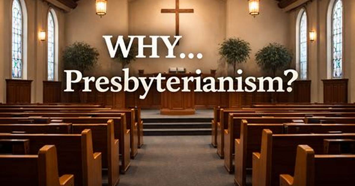 Why Did Presbyterianism Start?