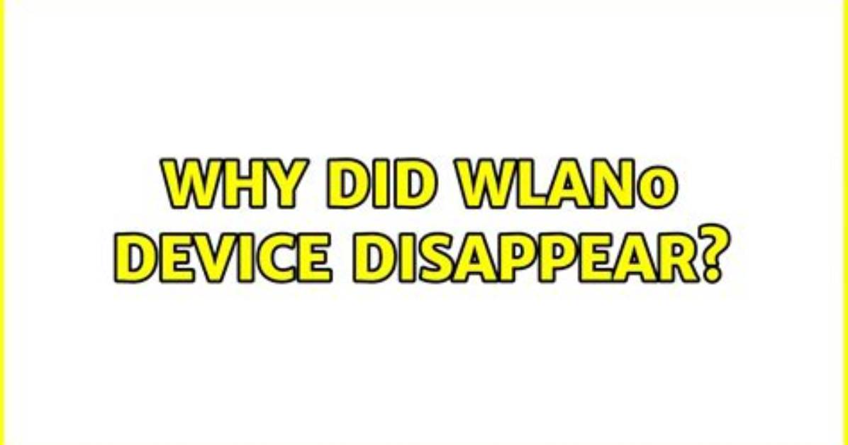 Why Did Wlan0 Device Disappear?