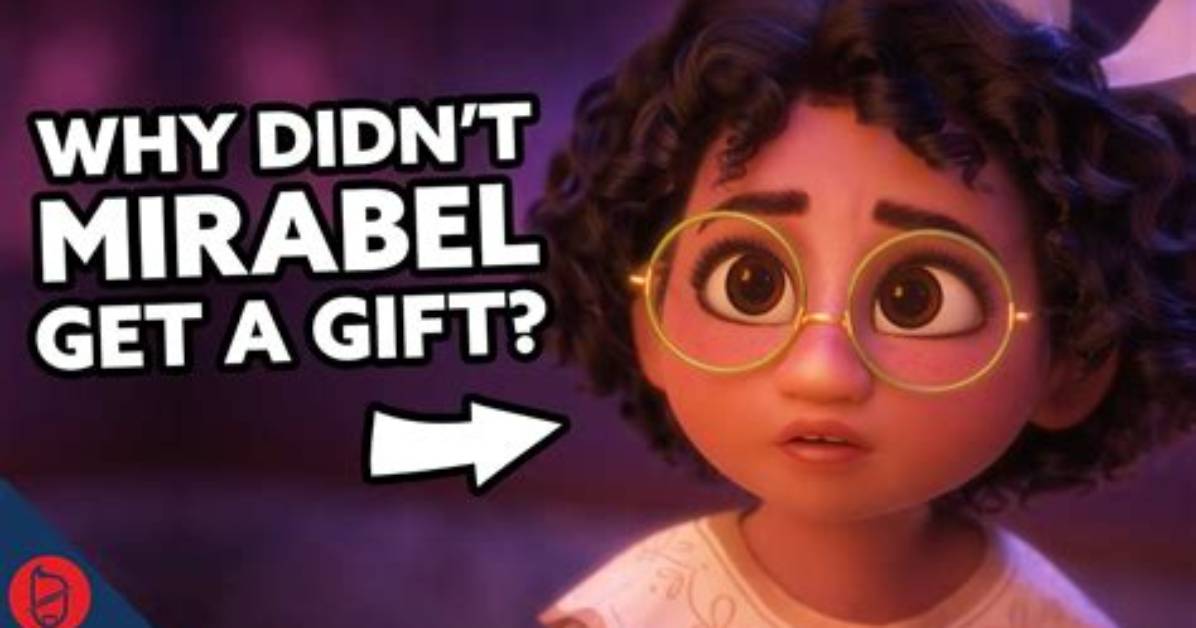 Why Didn T Mirabel Get a Gift