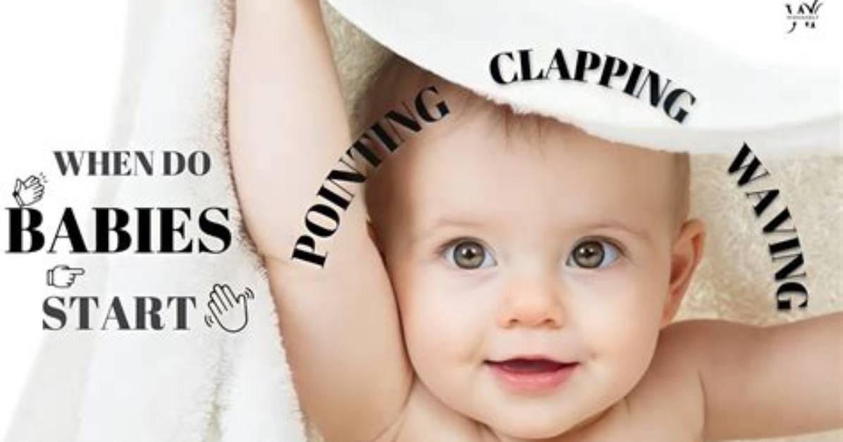 Why Do Babies Start Clapping?