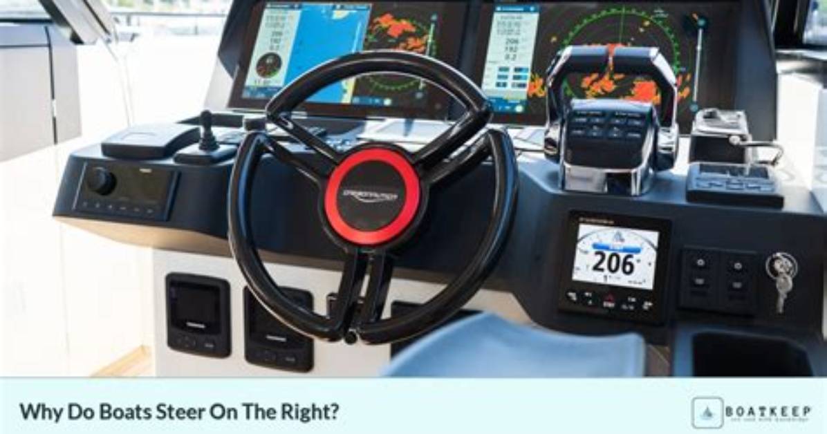 Why Do Boats Steer on the Right?