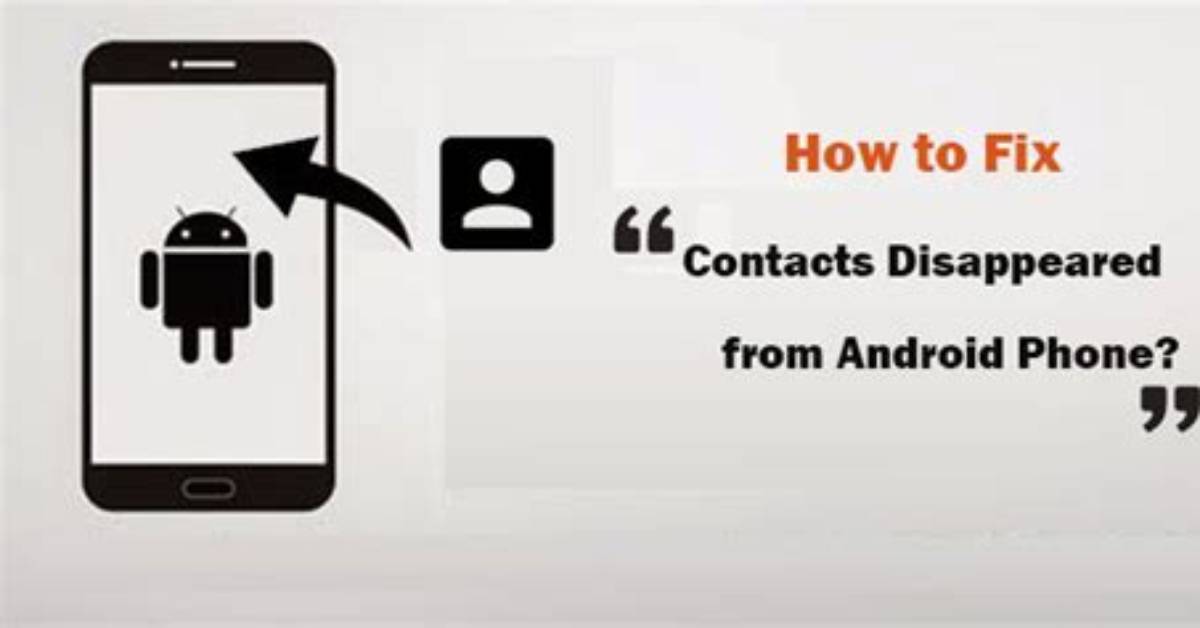 Why Do Contacts Disappeared from Android?