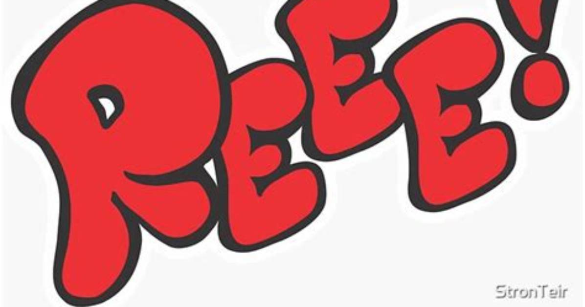 Why Do Gamers Say Reee