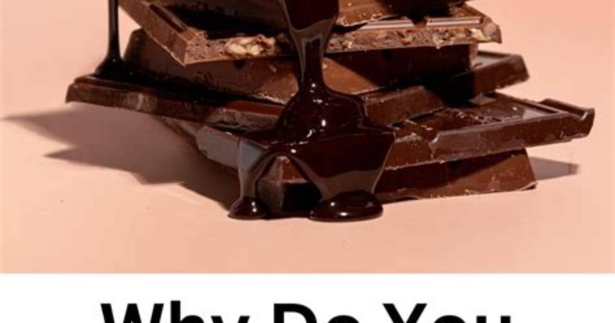 Why Do I Crave Chocolate?