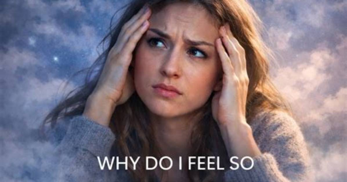 Why Do I Feel Confused?