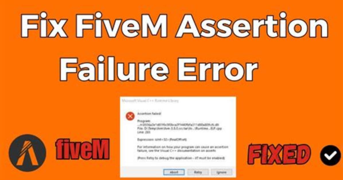 Why Do I Get an Assertion Failure?