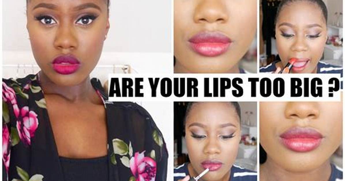 Why Do I Have Big Lips?