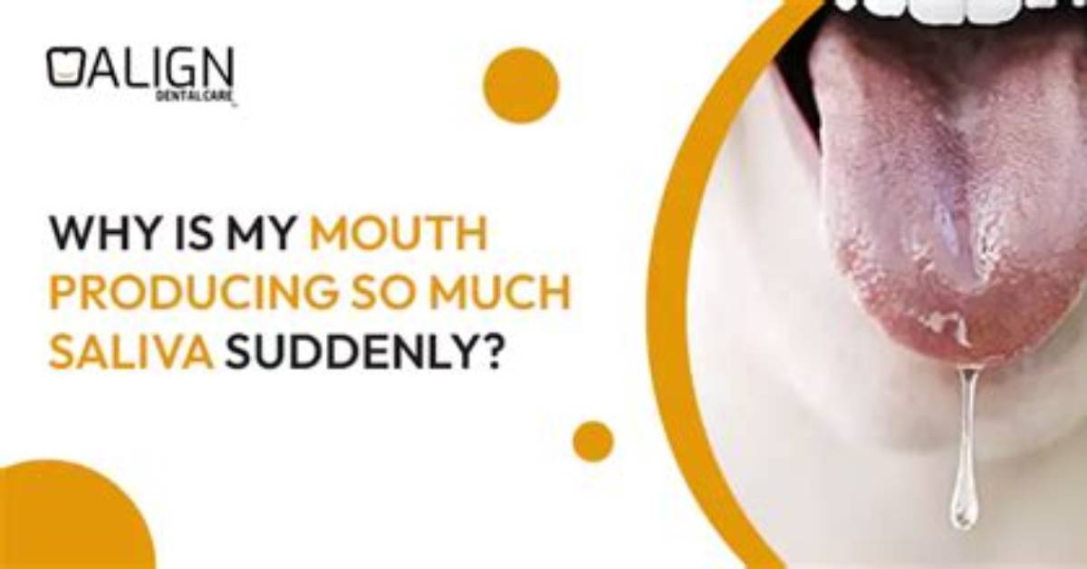 Why Do I Keep over Salivating?