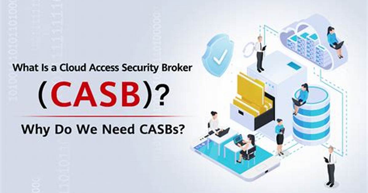 Why Do I Need a Casb
