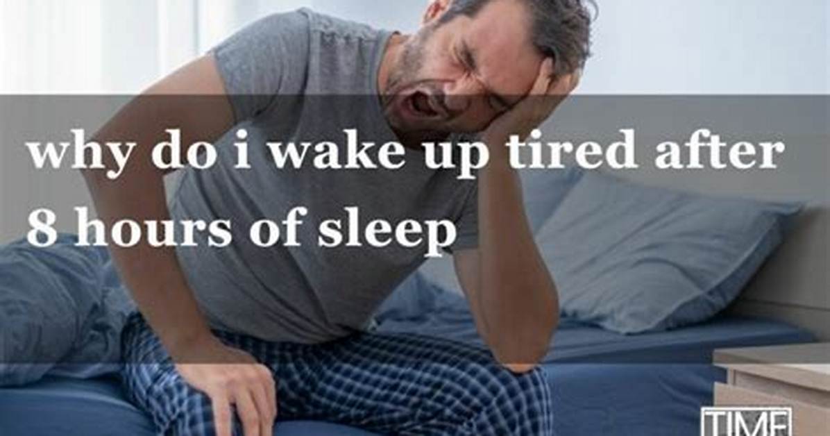 Why Do I Wake up Feeling Unrested?