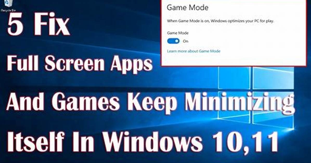 Why Do My Windows Keep Minimizing Windows 10?