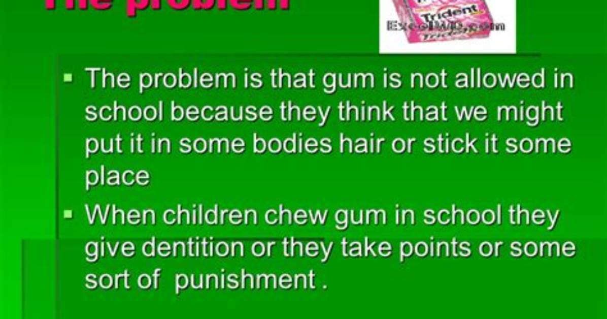 Why Do Schools Not Allow Gum?