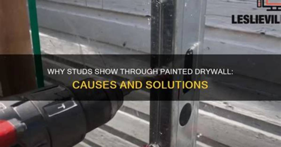 Why Do Studs Show Through Drywall?