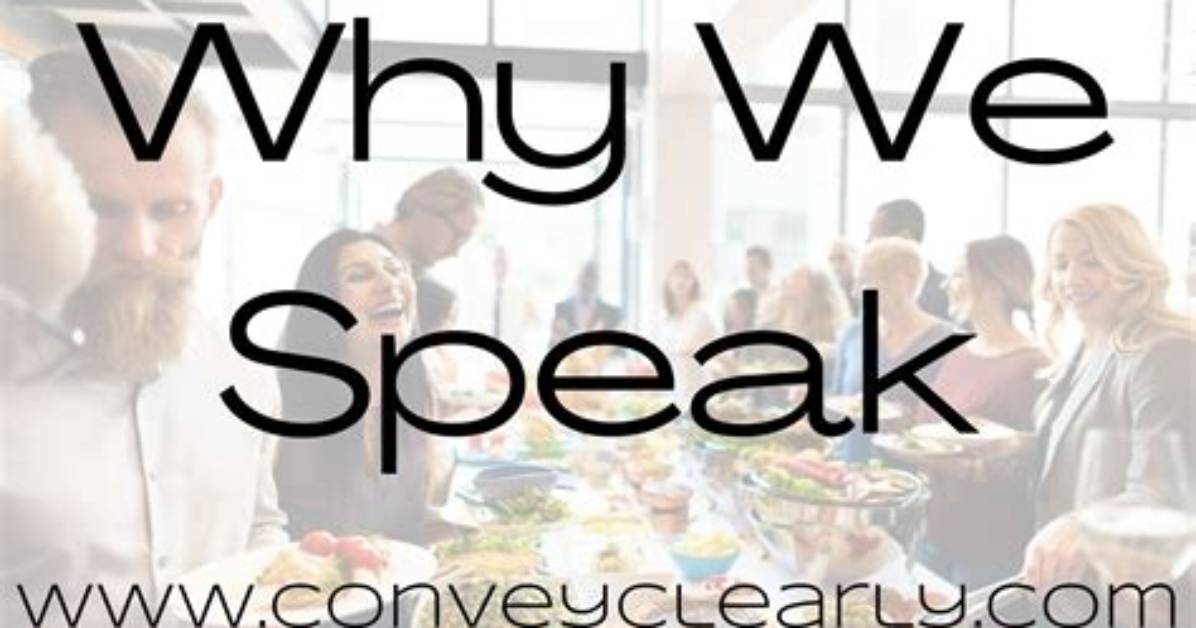 Why Do We Need to Speak Clearly?
