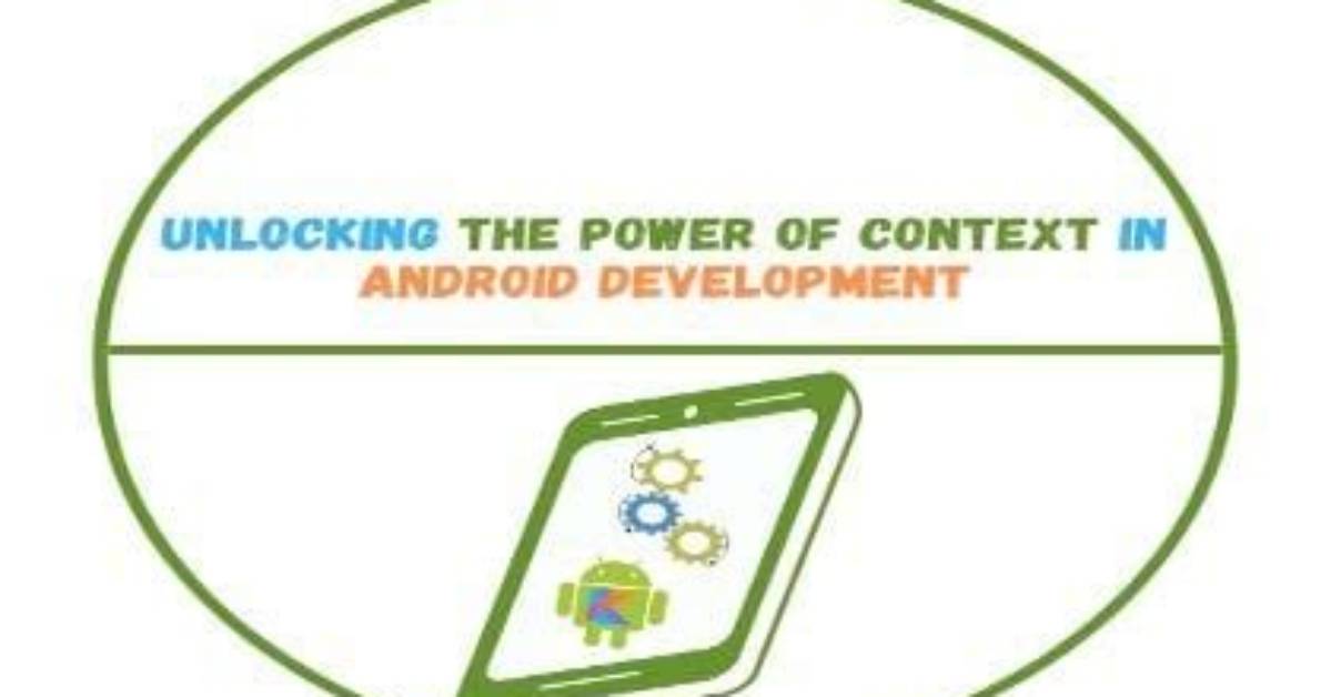 Why Do We Pass Context in Android?