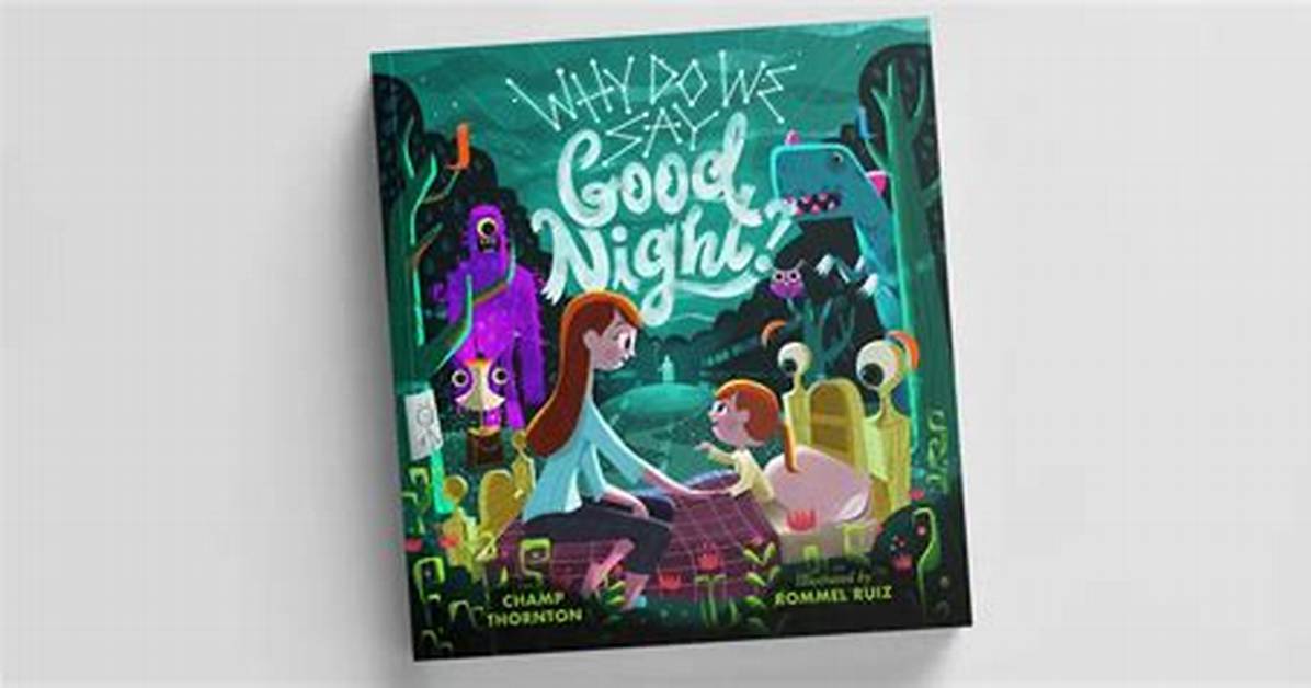 Why Do We Say Night Night?
