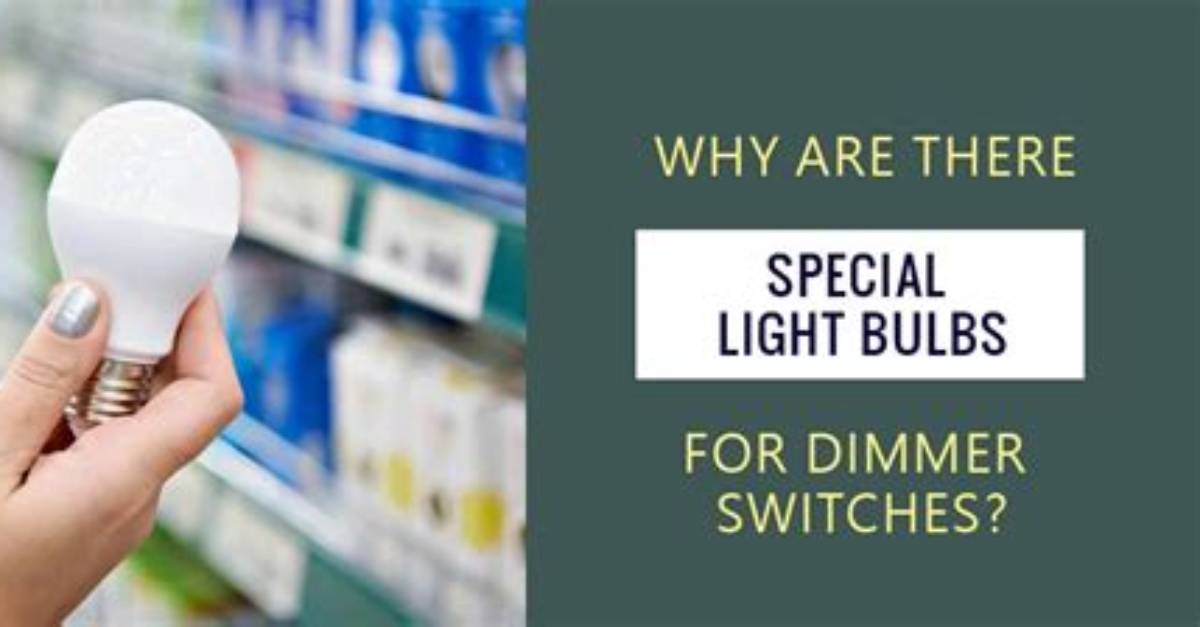 Why Do You Need a Special Dimmer for Led