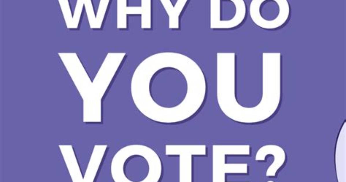 Why Do You Vote - Lisbd-Net. Com