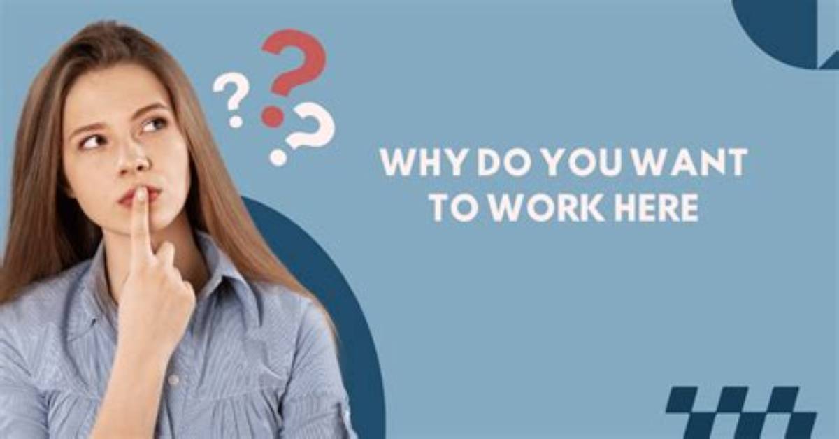 Why Do You Want to Work for This Organization