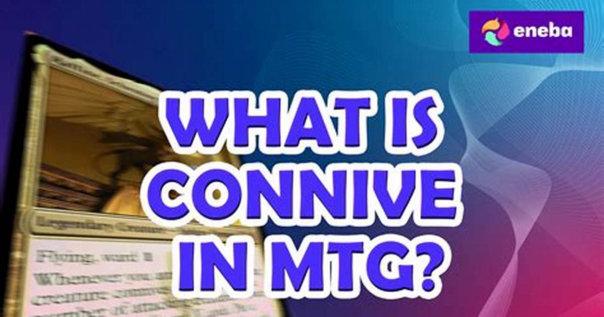 Why Does Connive Mean?