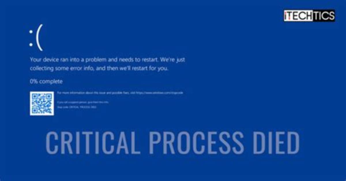 Why Does Critical Process Die Windows 10?