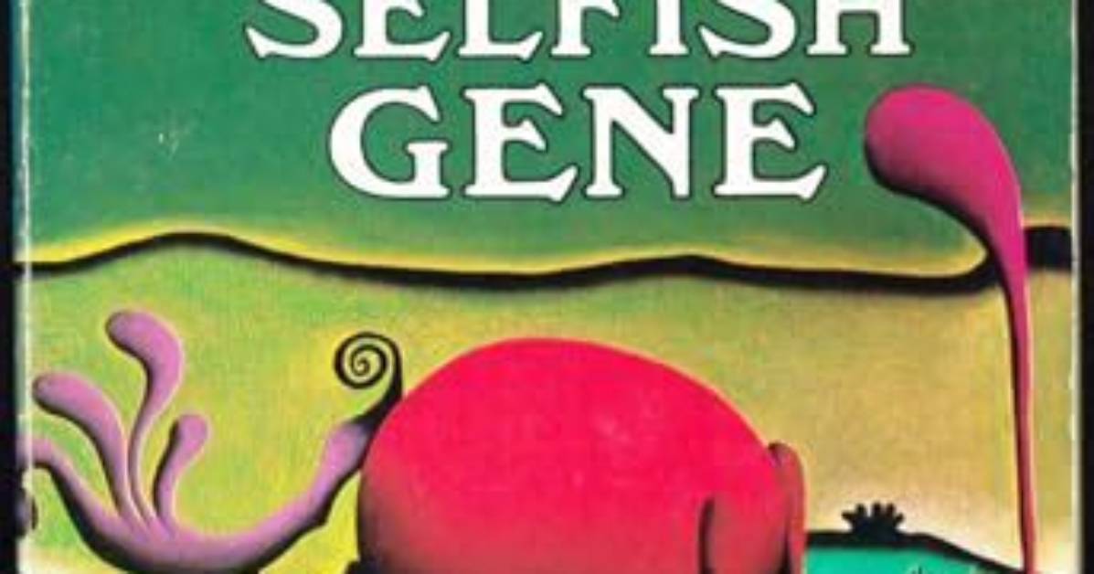 Why Does Dawkins Call Genes Selfish?