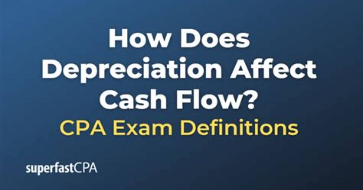Why Does Depreciation Increase Cash Flow?