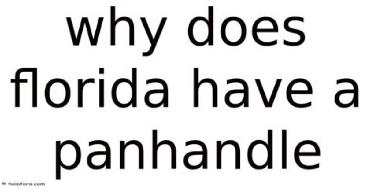 Why Does Florida Have a Panhandle?