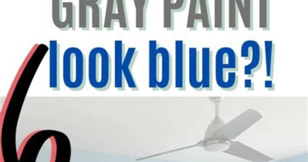 Why Does Gray Paint Look Blue?