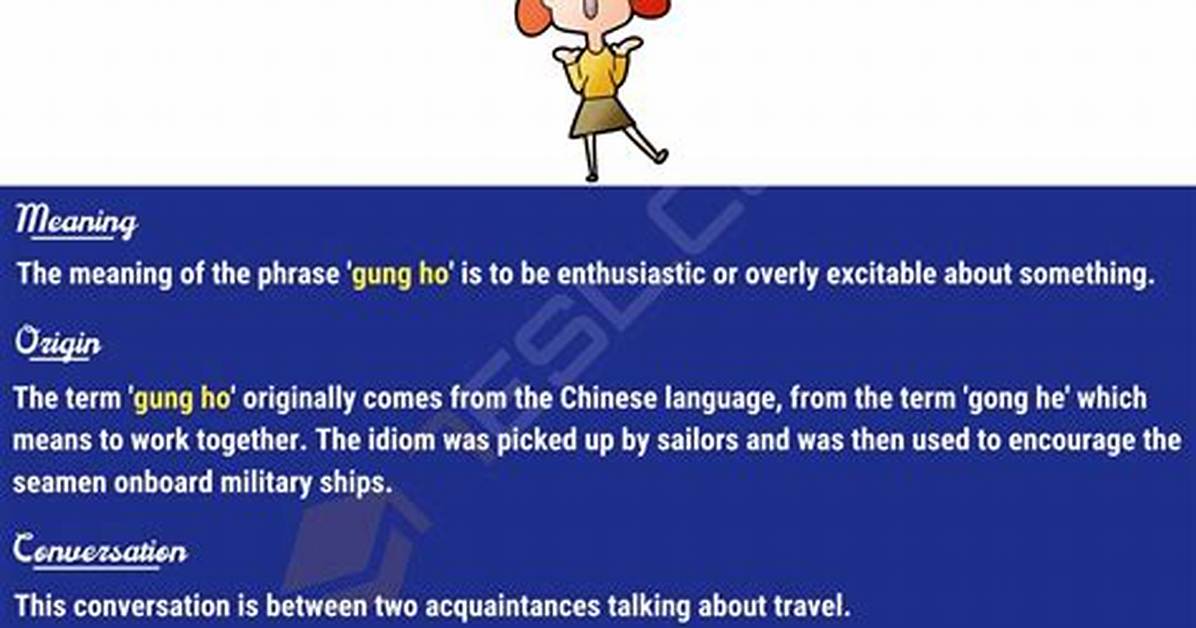 Why Does Gung Ho Mean?
