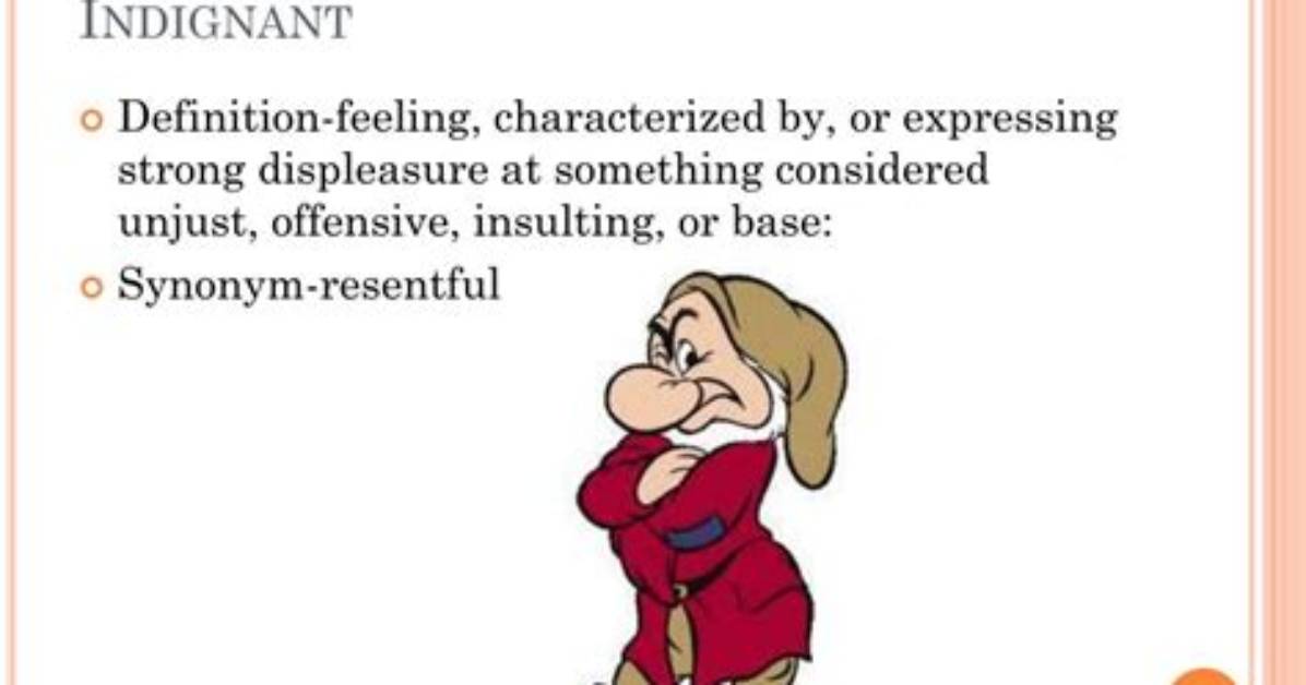 Why Does Indignantly Mean?