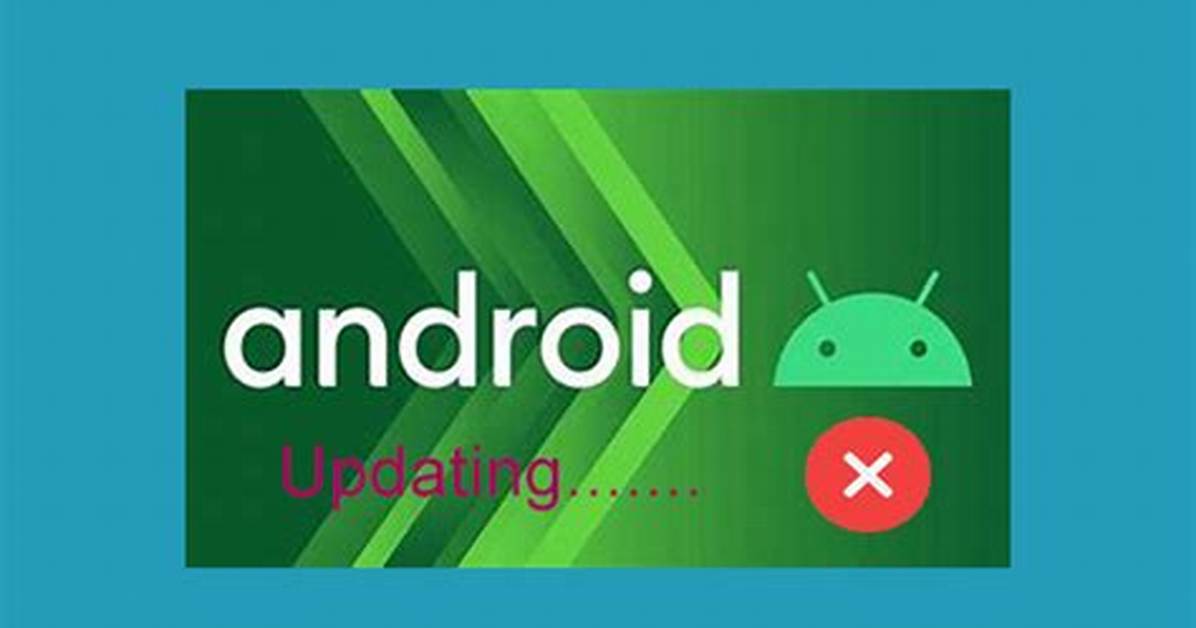 Why Does My Android Update Keep Failing?