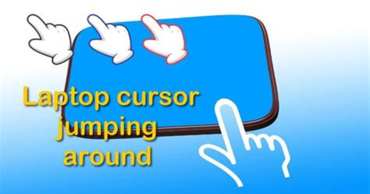 Why Does My Cursor Jump Around Windows 10?
