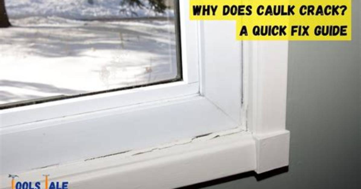 Why Does My Decorators Caulk Crack?