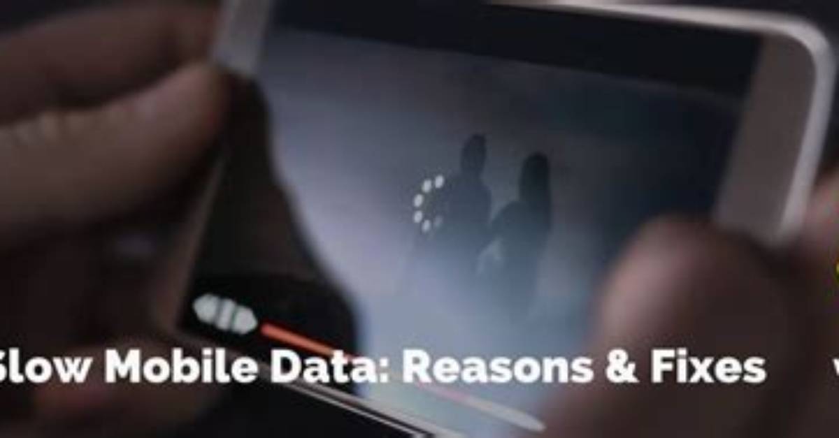 Why Does My Mobile Data Slow?