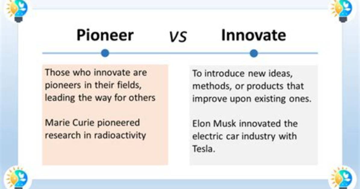 Why Does Pioneering Mean?