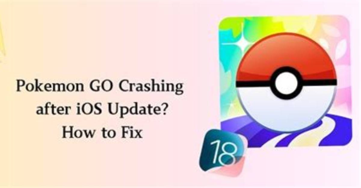 Why Does Pokemon Go Keep Crashing iOS 14?