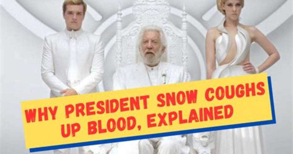 Why Does President Snow Bleed