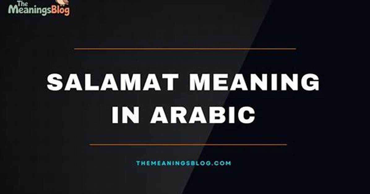 Why Does Salamat Mean?